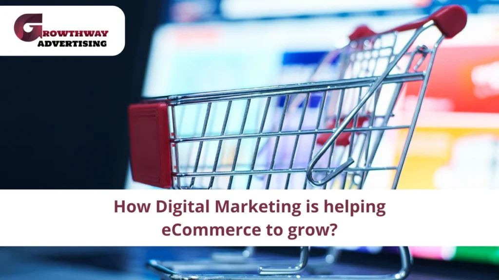 Digital Marketing For Ecommerce