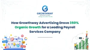Payroll SEO Case Study 350% Growth | Growthway