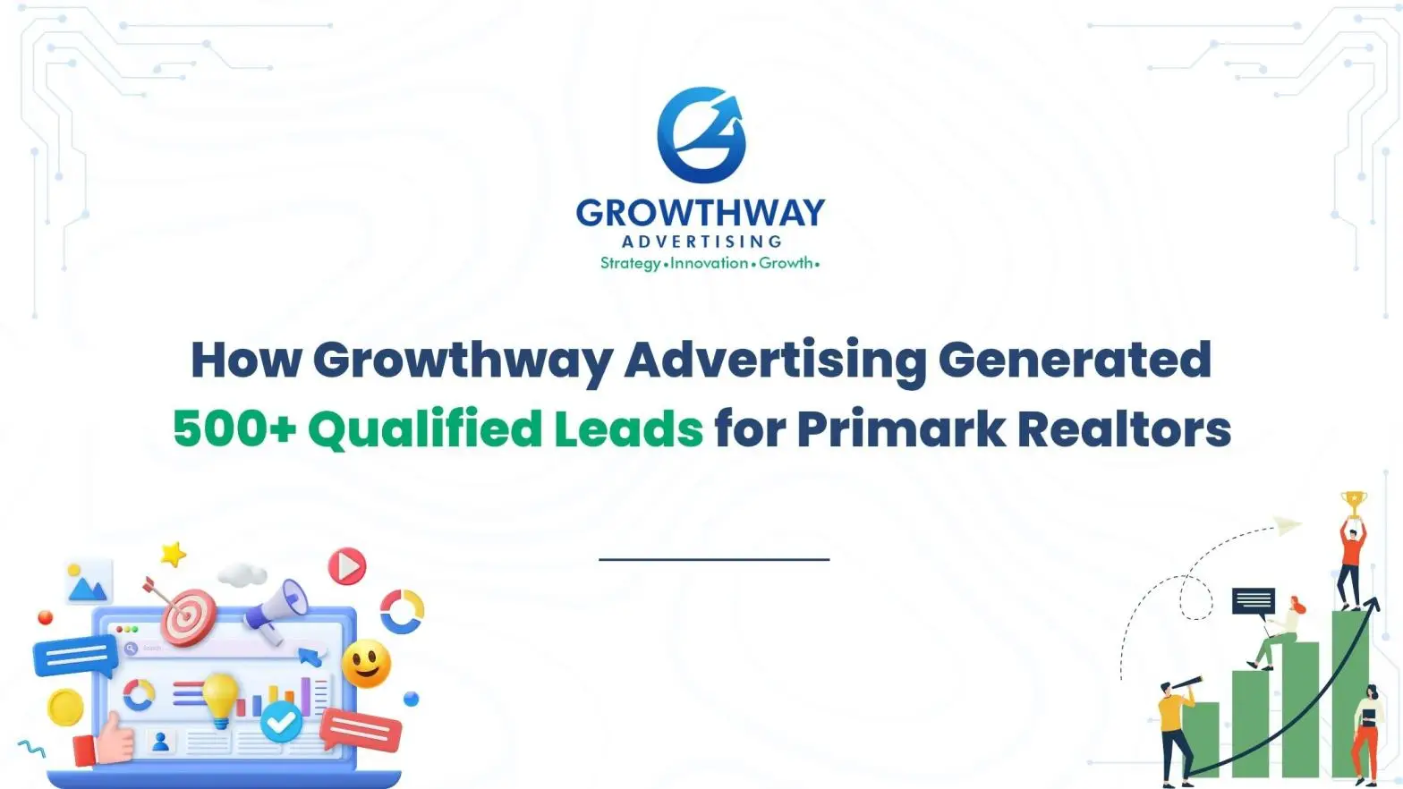 500+ Leads for Primark Realtors | Growthway Advertising