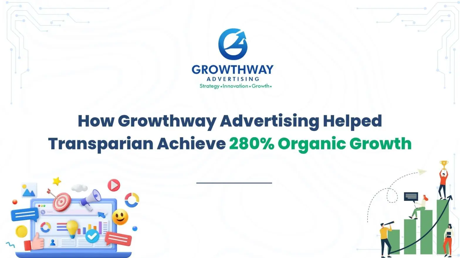280% Organic Growth SEO Case Study | Growthway