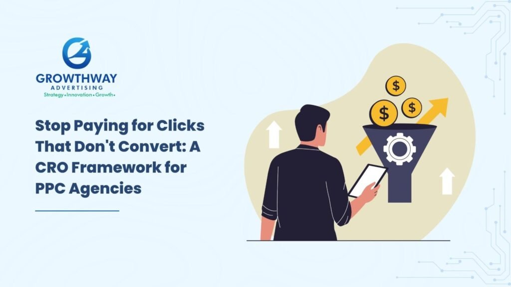 Stop Wasting PPC Budget With a Proven CRO Framework
